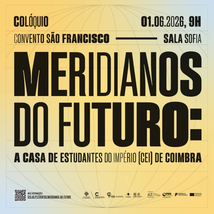 Colóquio “Meridianos do Futuro a Casa dos Estudantes do Império de Coimbra” no CSF
