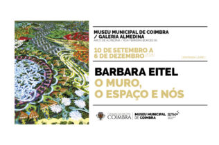 Galeria Almedina recebe exposição “O muro, o espaço e nós” de Barbara Eitel
